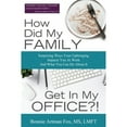 thumbnail image 1 of Pre-Owned How Did My Family Get In My Office?! (Paperback) 1948046849 9781948046848, 1 of 1