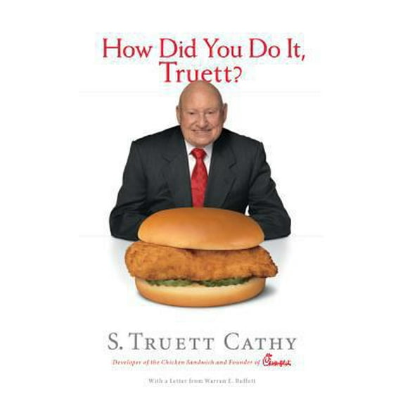 Pre-Owned How Did You Do It, Truett?: A Recipe for Success, 9781929619337, 1929619332, Hardcover,