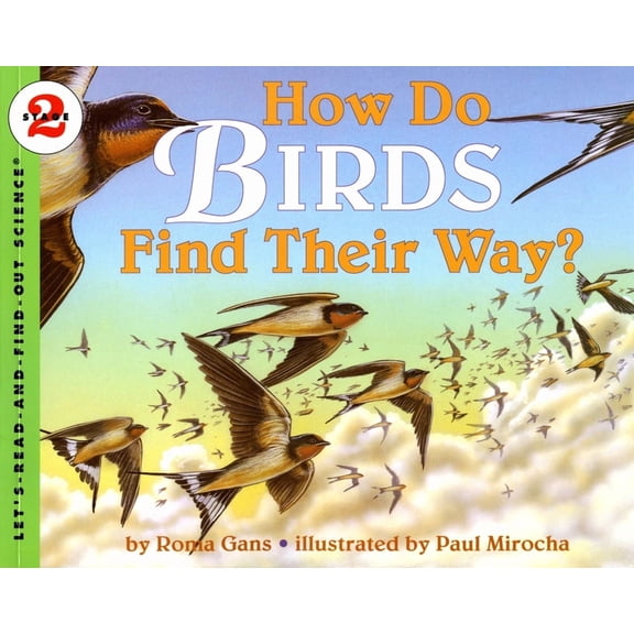 Let's-Read-And-Find-Out Science 2 How Do Birds Find Their Way?, Book 1, (Paperback)