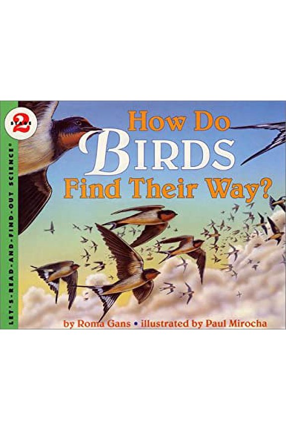 Pre-Owned How Do Birds Find Their Way? (Hardcover) by Roma Gans, Paul Mirocha