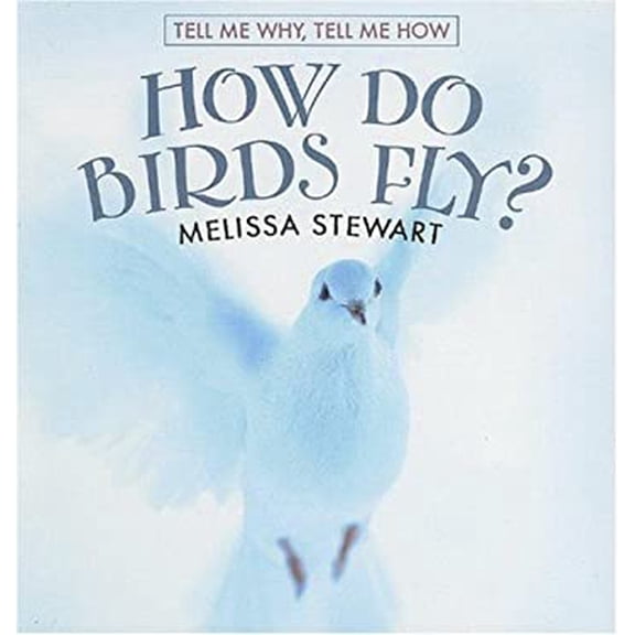 Pre-Owned How Do Birds Fly? (Library Binding) 0761421106 9780761421108