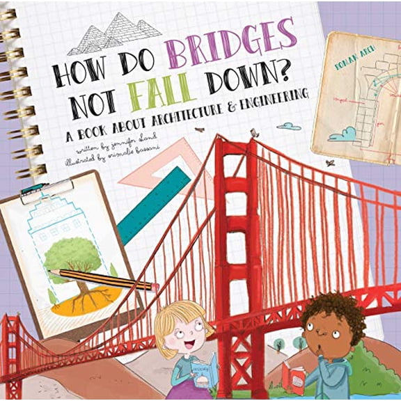 Pre-Owned How Do Bridges Not Fall Down?: A Book about Architecture & Engineering (Paperback) 1486714692 9781486714698