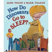 JANE YOLEN How Do Dinosaurs Go to Sleep? (Board Book)