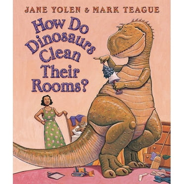 How Do Dinosaurs...?: How Do Dinosaurs Clean Their Rooms? (Board Book)