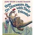 thumbnail image 1 of How Do Dinosaurs...?: How Do Dinosaurs Play with Their Friends? (Board Book), 1 of 2