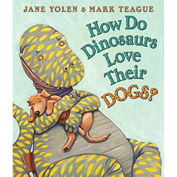 Pre-Owned How Do Dinosaurs Love Their Dogs?, By Jane Yolen, (Paperback), Children's Books, English