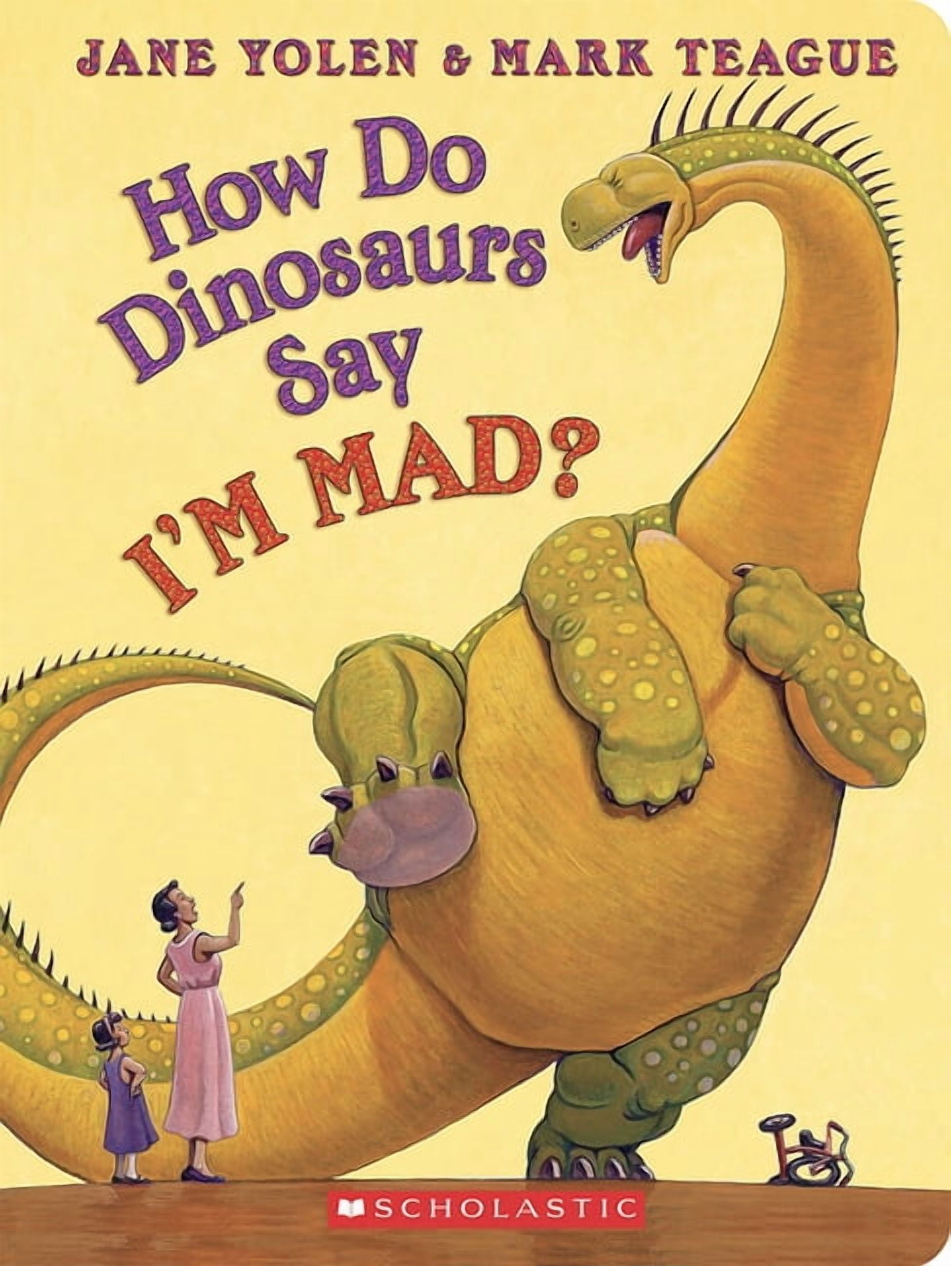 Jane Yolen, Board Book, How Do Dinosaurs Say I'm Mad
