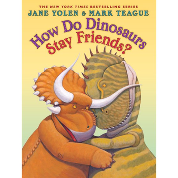 Pre-Owned How Do Dinosaurs Stay Friends? (Hardcover) 0545829348 9780545829342