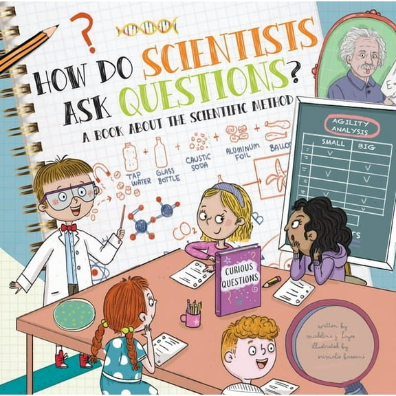 How Do? How Do Scientists Ask Questions?: A Book about the Scientific Method, (Hardcover)