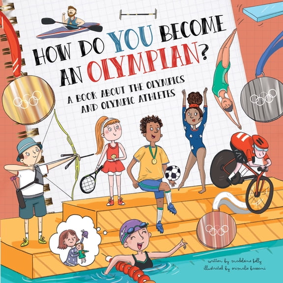 How Do? How Do You Become an Olympian?: A Book about the Olympics and Olympic Athletes, (Paperback)