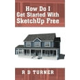 thumbnail image 1 of How Do I Get Started With Sketchup Free, 1 of 1