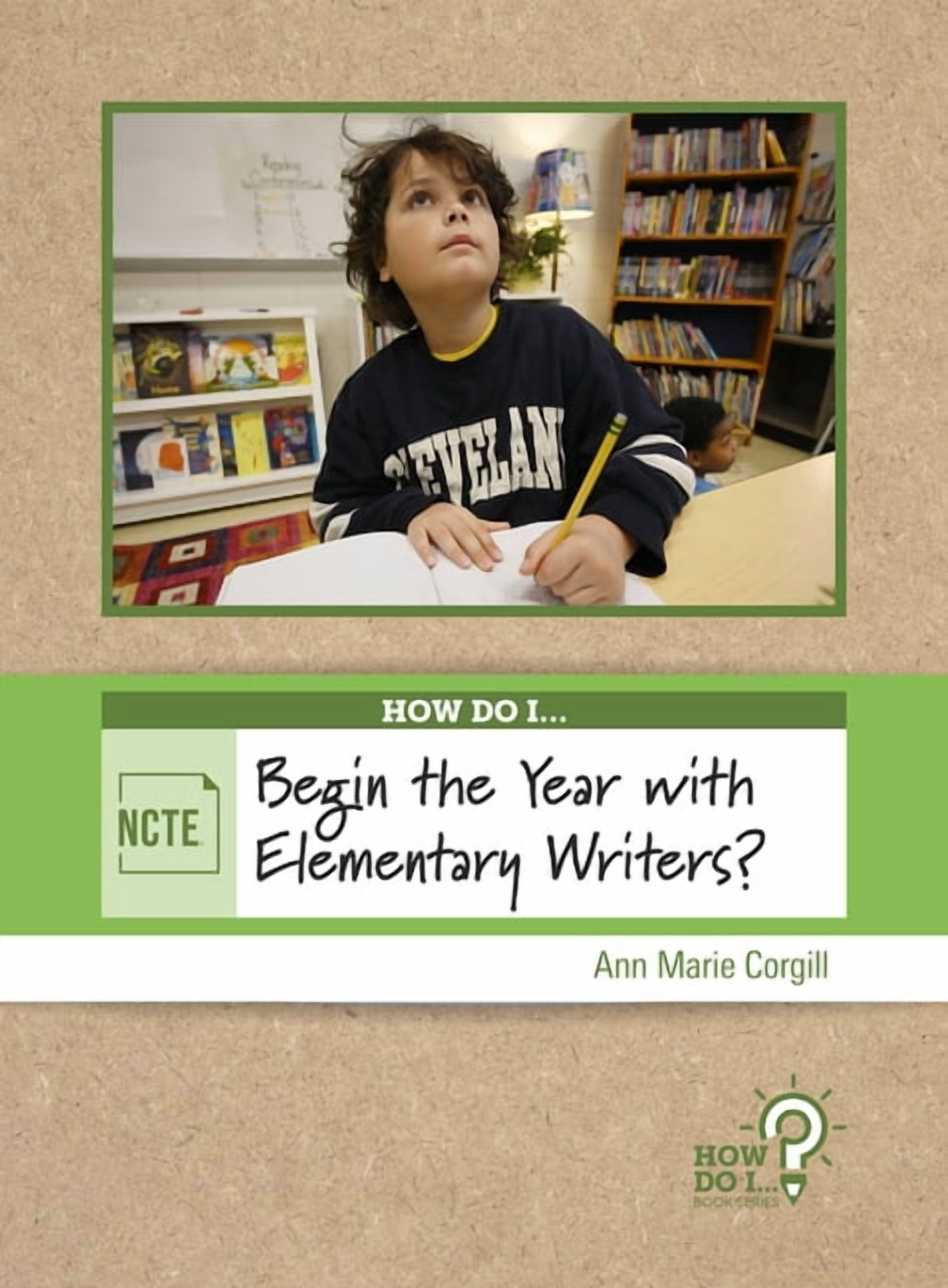 How Do I? How Do I Begin the Year with Elementary Writers?, (Paperback)