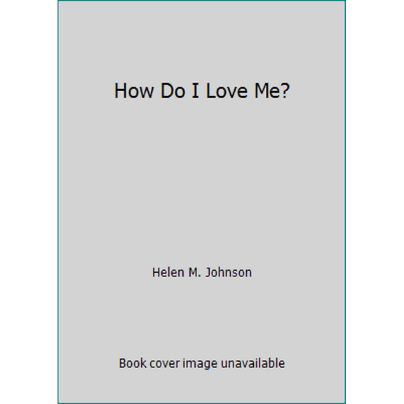 Pre-Owned How Do I Love Me? (Paperback) 0881332240 9780881332247