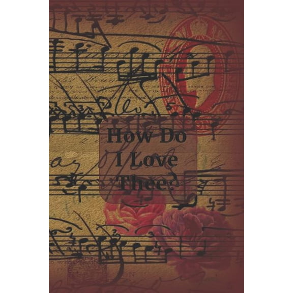How Do I Love Thee?: Ephemera Cover (Paperback)