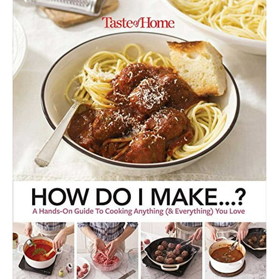 Pre-Owned Taste of Home How Do I Make...? (Paperback) 1617657239 9781617657238