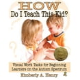 thumbnail image 1 of How Do I Teach This Kid?: Visual Work Tasks for Beginning Learners on the Autism Spectrum, (Paperback), 1 of 1
