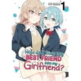 thumbnail image 1 of How Do I Turn My Best Friend Into My Girlfriend?: How Do I Turn My Best Friend Into My Girlfriend? Vol. 1 (Series #1) (Paperback), 1 of 2