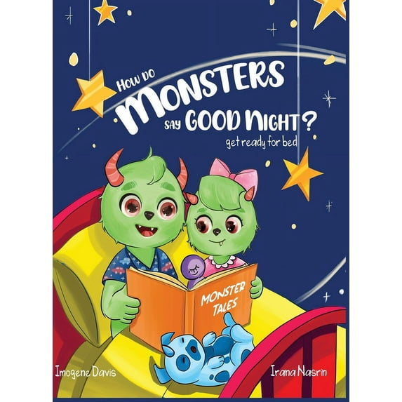 How Do Monsters Say Goodnight?: Get Ready For Bed, (Hardcover)