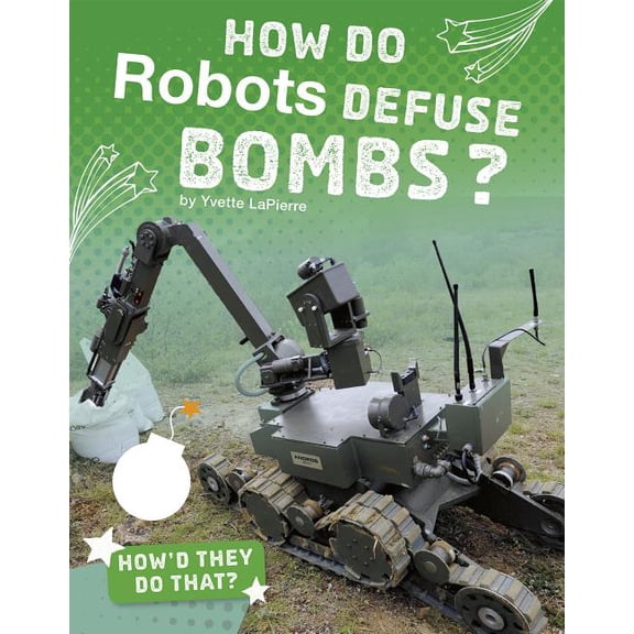 How Do Robots Defuse Bombs?