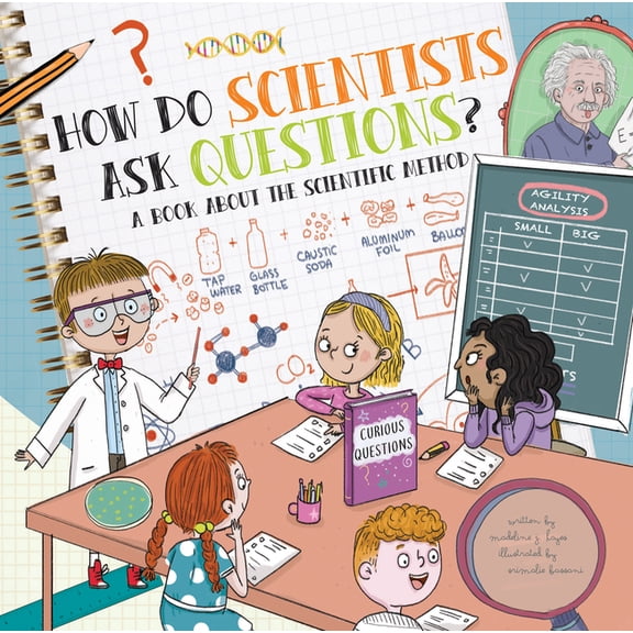 How Do? How Do Scientists Ask Questions?: A Book about the Scientific Method, (Paperback)