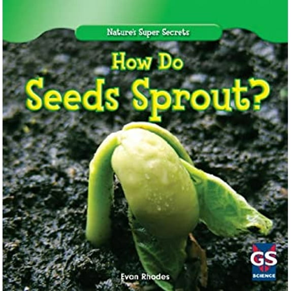 Pre-Owned How Do Seeds Sprout? (Library Binding) 9781433981654