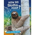 thumbnail image 1 of How Do Sloths Poop? (Hardcover) by Nancy Furstinger, 1 of 1