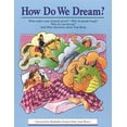 thumbnail image 1 of Pre-Owned How Do We Dream?: And Other Questions about Your Body (Paperback) 1563974002 9781563974007, 1 of 1