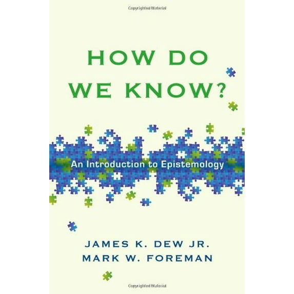Pre-Owned How Do We Know?: An Introduction to Epistemology (Paperback) 0830840362 9780830840366
