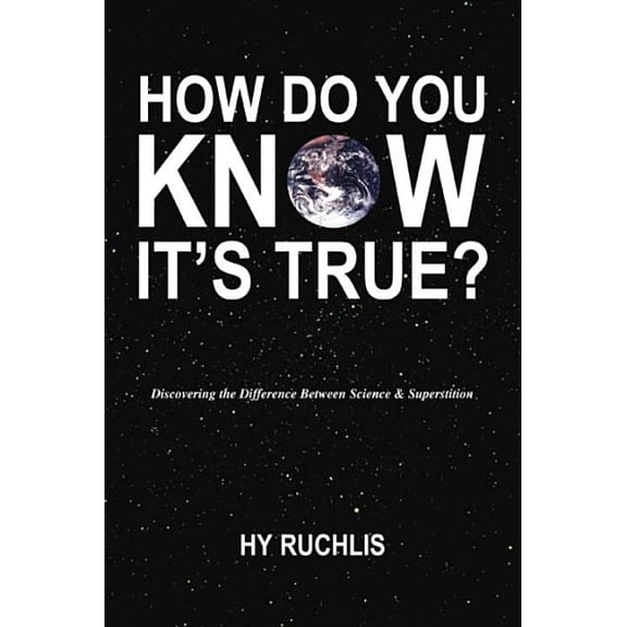 How Do You Know It's True? (Paperback)