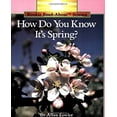 thumbnail image 1 of Pre-Owned How Do You Know It's Spring? (Rookie Read About Science Series) (Paperback) 0516449141 9780516449142, 1 of 1