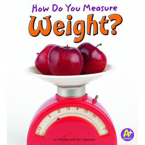Pre-Owned How Do You Measure Weight? (Paperback) 1429663332 9781429663335