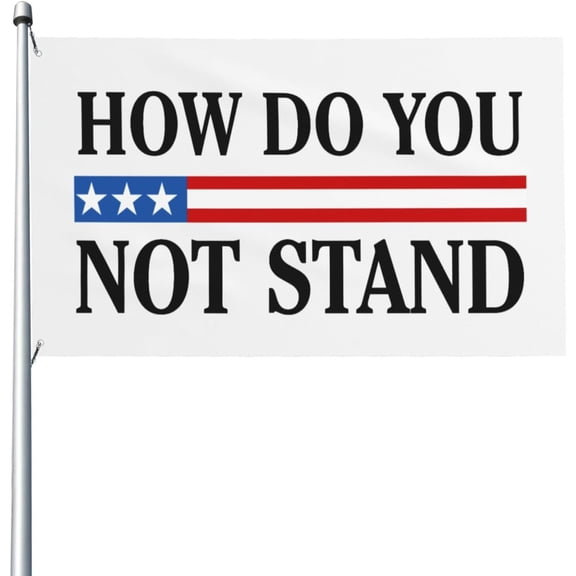 How Do You Not Stand Flag - Vivid Color And Fade Proof Double Stitched Polyester With Brass Grommets 3 X 5 Ft Flags