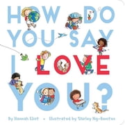How Do You Say I Love You Board Book