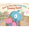 thumbnail image 1 of How Do You Say I Love You, Dewey Dew? (Hardcover), 1 of 1
