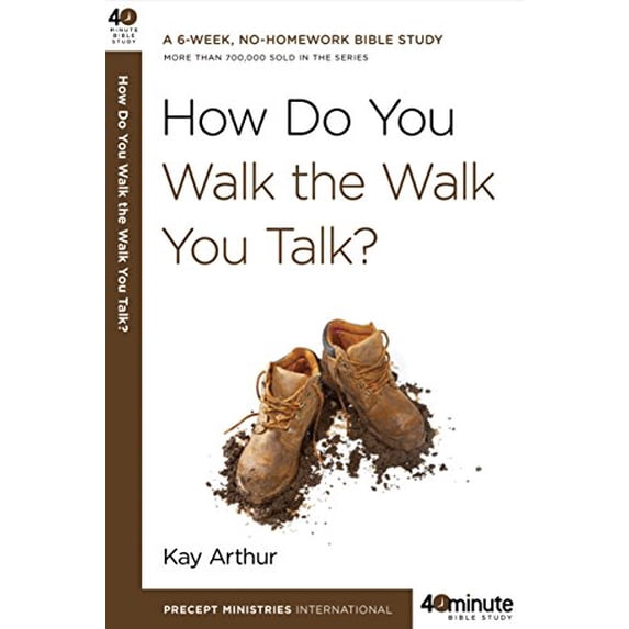 Pre-Owned How Do You Walk The Walk you Talk (40 Minute Bible Study) Paperback