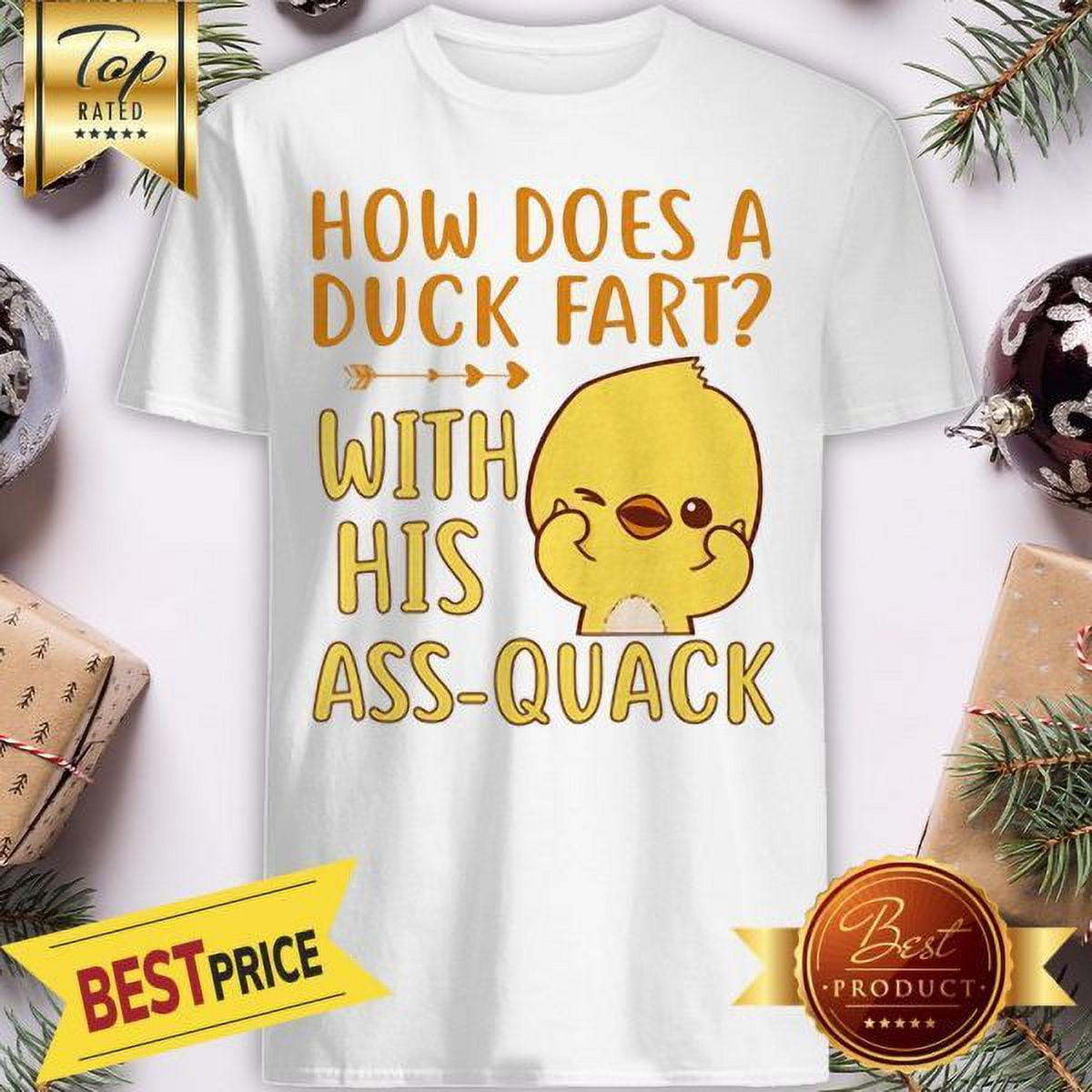 How Does A Duck Fart With His Ass Quack Shirt - Walmart.com