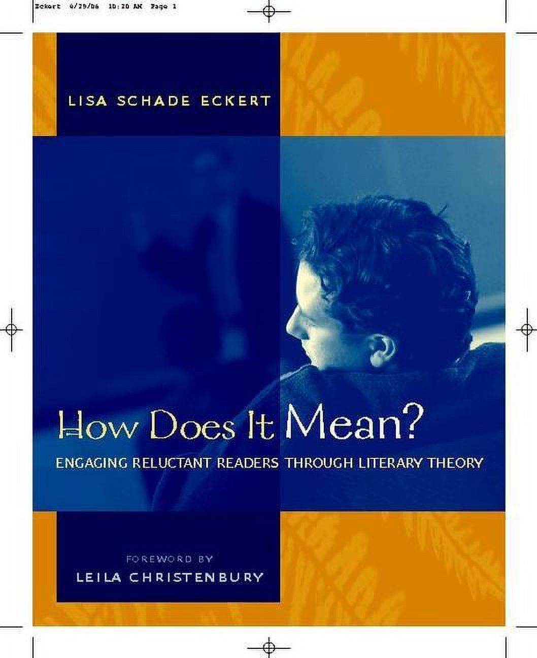 How Does It Mean? Engaging Reluctant Readers Through Literary Theory
