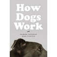 thumbnail image 1 of Pre-Owned How Dogs Work (Hardcover) 022612813X 9780226128139, 1 of 1