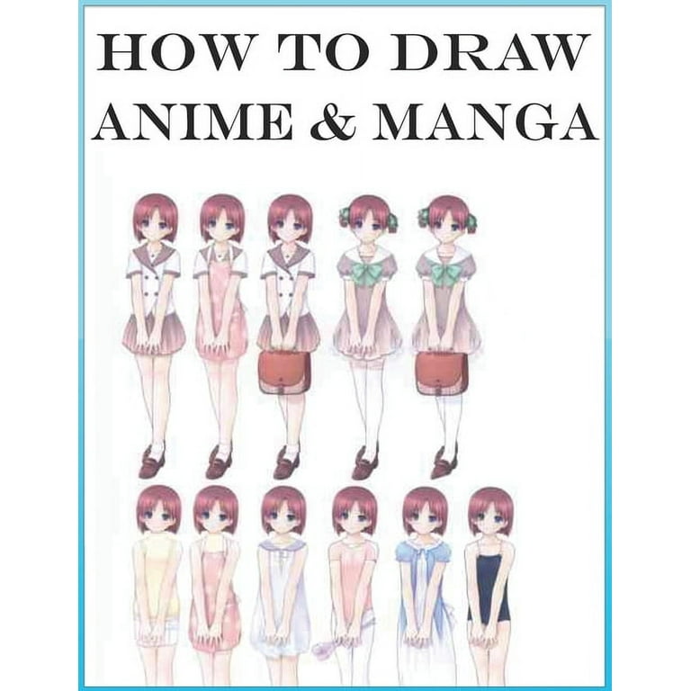 how to draw anime: Learn to Draw Anime and Manga Step by Step Anime Drawing  Book for Kids & Adults. Beginner's Guide to Creating Anime Ar (Paperback)