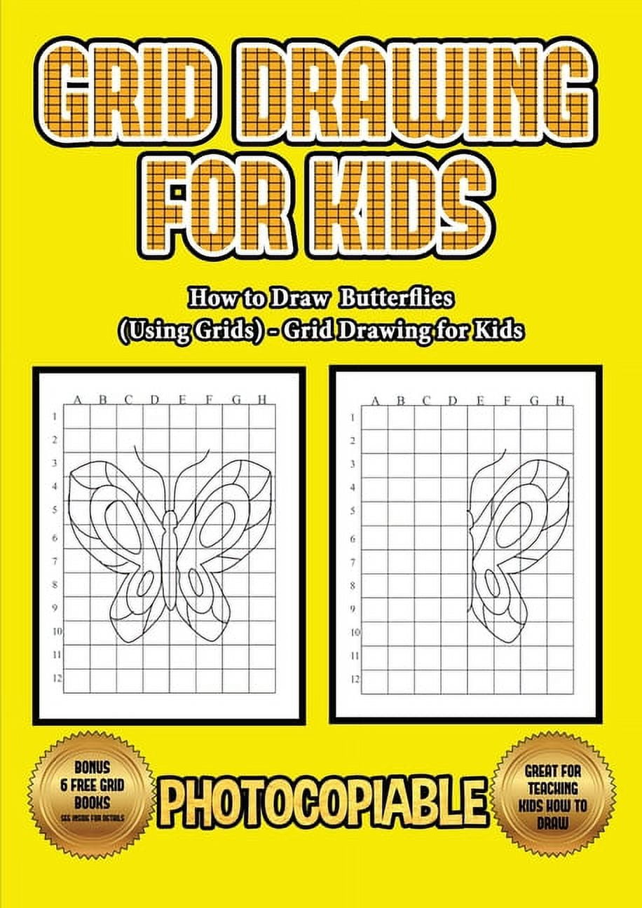 Drawing for Kids 6 - 8 (Grid Drawing for Kids - Desserts): This Book Teaches Kids how to Draw Using Grids [Book]