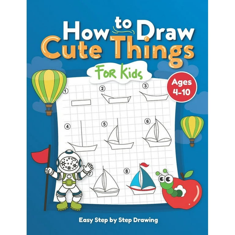 https://i5.walmartimages.com/seo/How-Draw-Cute-Things-Kids-Easy-Step-Drawing-Learning-Beginners-Boys-Girls-Fun-Guide-Great-Ages-4-10-Paperback-9798682990641_605d08ed-bf36-4ba8-8154-382efcd26aec.a2710be15ca0b079d91d6a66766339ae.jpeg?odnHeight=768&odnWidth=768&odnBg=FFFFFF