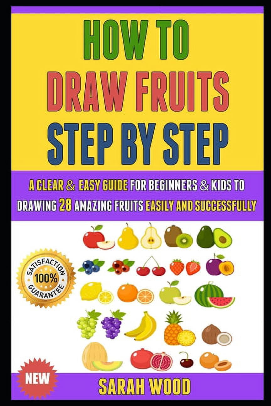 How to Draw Fruit Step by Step How To Draw Fruit Step By Step A Clear & Easy Guide For