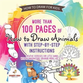 Pre-Owned How to Draw for Kids. More than 100 Pages of How to Draw Animals with Step-by-Step Instructions. Creative Exercises for Little Hands with Big Imaginat (Paperback) 1541947762 9781541947764