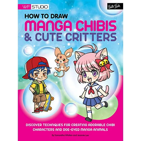 Pre-Owned How to Draw Manga Chibis & Cute Critters: Discover Techniques for Creating Adorable Chibi Characters and Doe-Eyed Manga Animals (Paperback) 1600582907 9781600582905