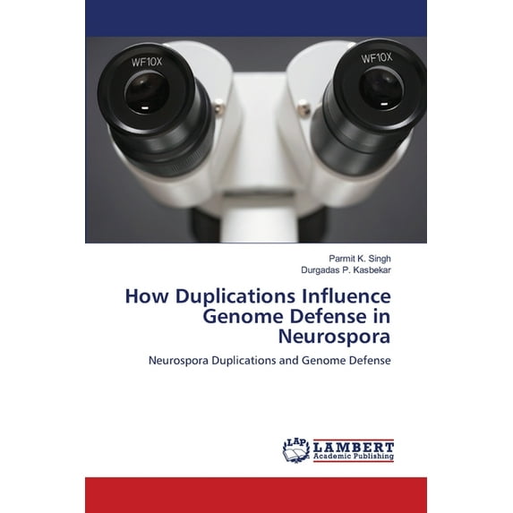 How Duplications Influence Genome Defense in Neurospora (Paperback)