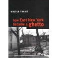 thumbnail image 1 of How East New York Became a Ghetto, (Hardcover), 1 of 1