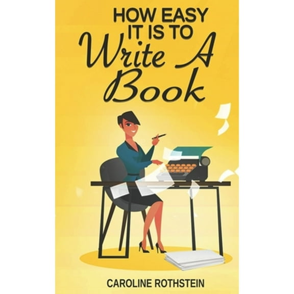 How Easy It Is To Write A Book (Paperback)