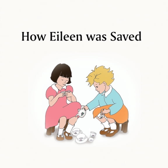 How Eileen was Saved, (Paperback)