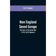 thumbnail image 1 of How England Saved Europe: the Story of the Great War (1793-1815) Volume 3, (Paperback), 1 of 1