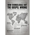 thumbnail image 1 of How Evangelicals Got the Gospel Wrong: Reflections of a Latino Missionary, (Hardcover), 1 of 1